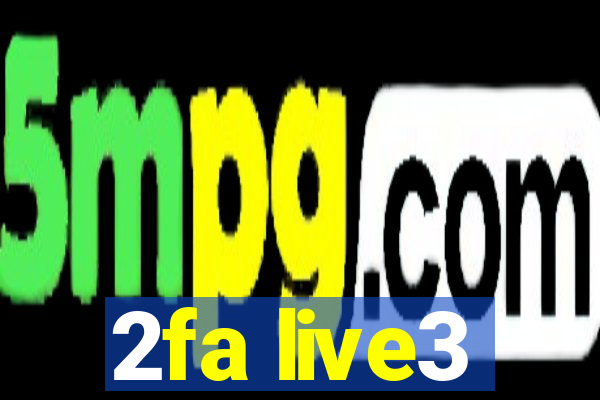 2fa live3