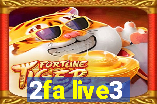 2fa live3