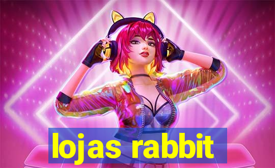 lojas rabbit