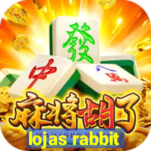 lojas rabbit