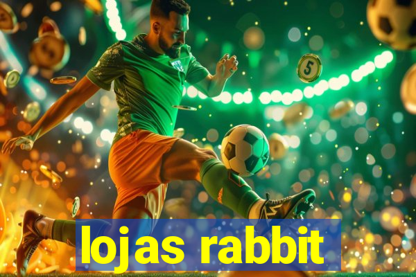 lojas rabbit