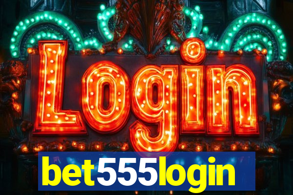 bet555login