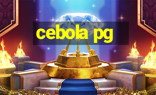 cebola pg