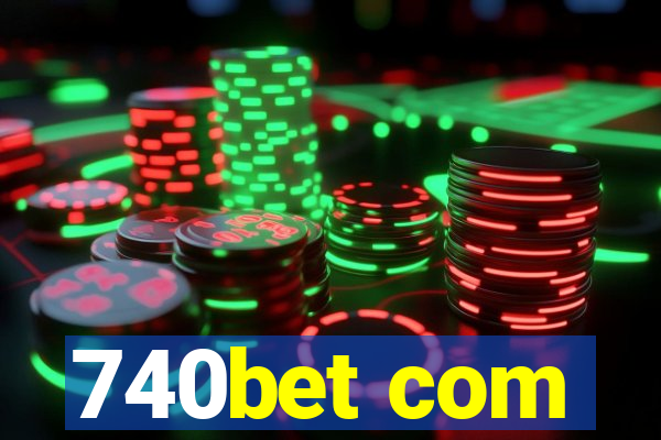 740bet com