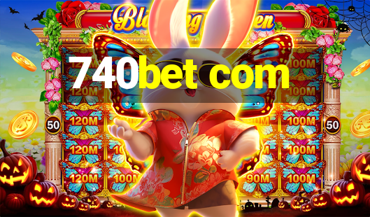 740bet com