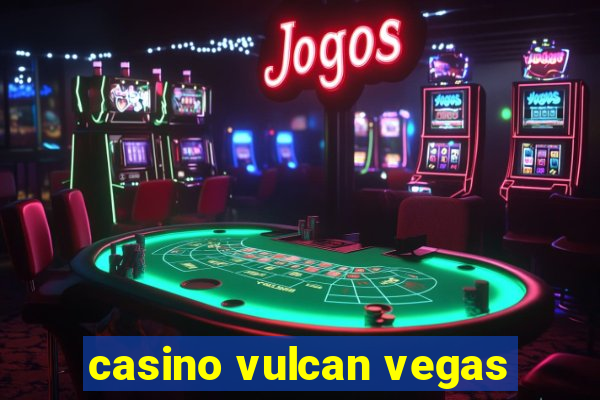 casino vulcan vegas