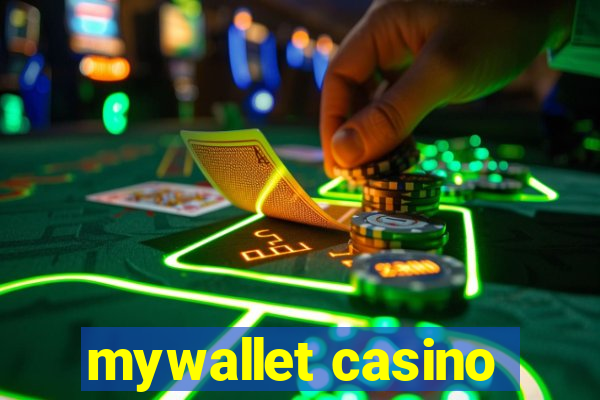 mywallet casino