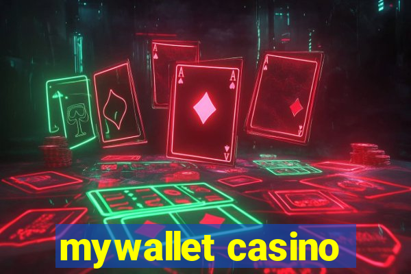 mywallet casino