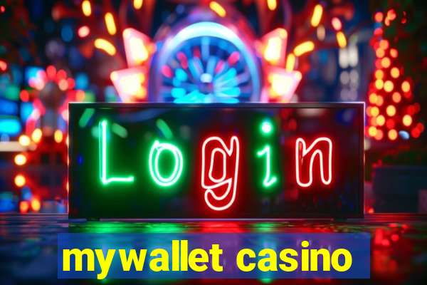 mywallet casino