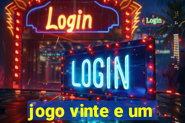 jogo vinte e um