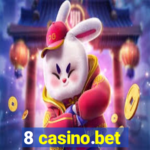 8 casino.bet