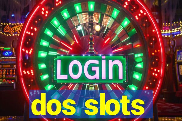 dos slots