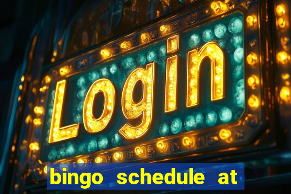 bingo schedule at mohegan sun