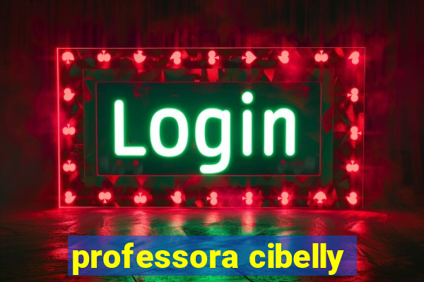 professora cibelly