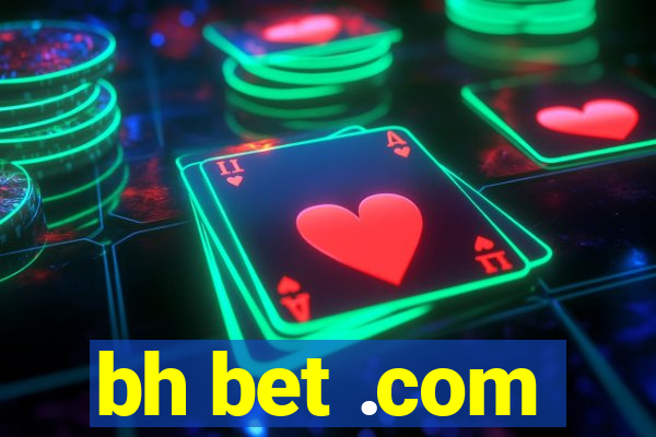 bh bet .com