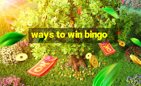 ways to win bingo