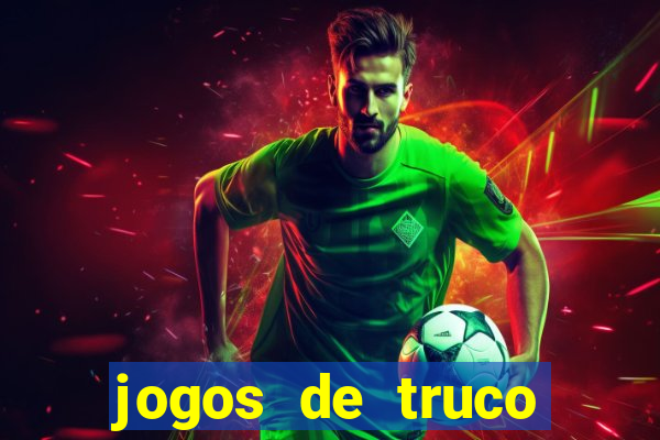 jogos de truco online valendo dinheiro