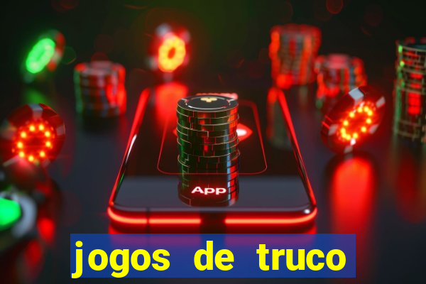 jogos de truco online valendo dinheiro