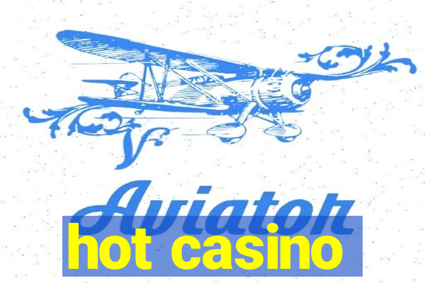 hot casino