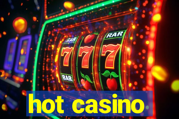 hot casino