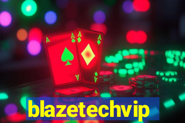 blazetechvip