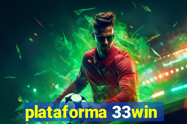 plataforma 33win