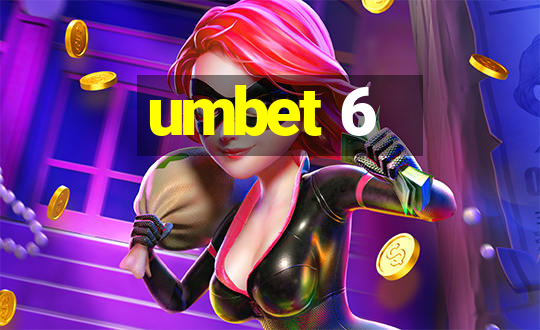 umbet 6