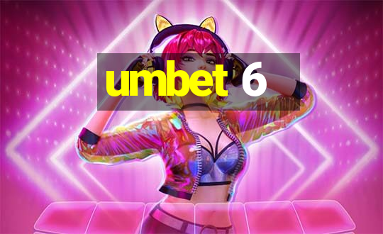 umbet 6