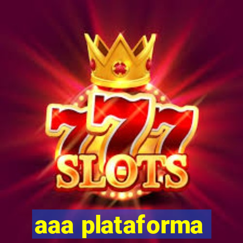 aaa plataforma