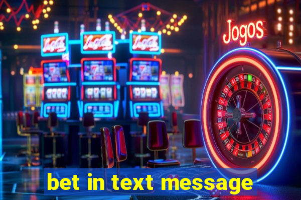 bet in text message