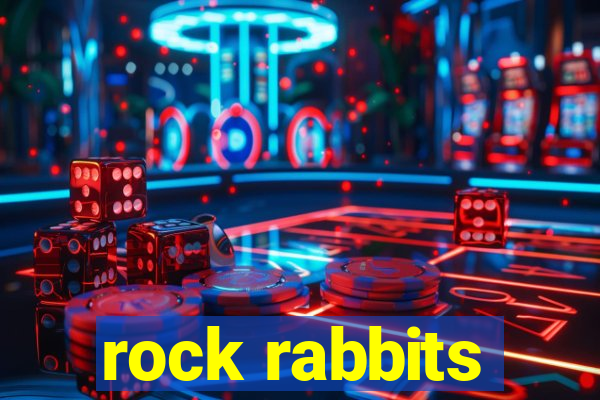 rock rabbits