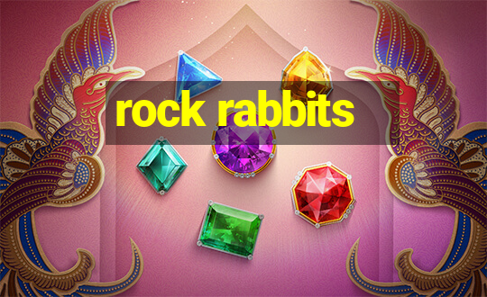 rock rabbits