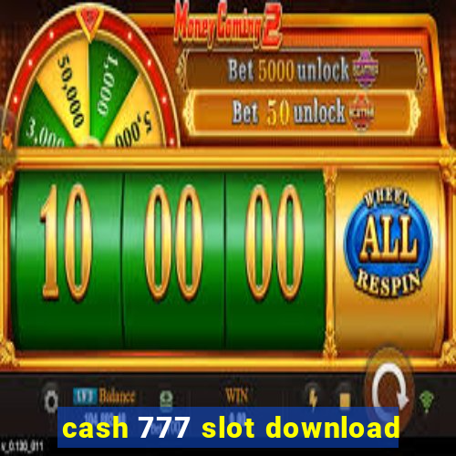 cash 777 slot download