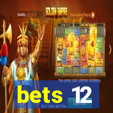 bets 12