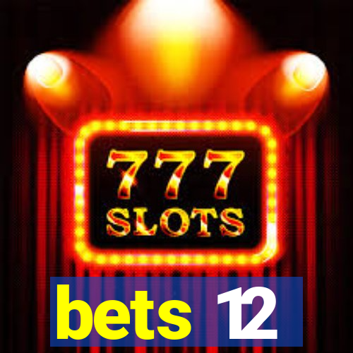 bets 12