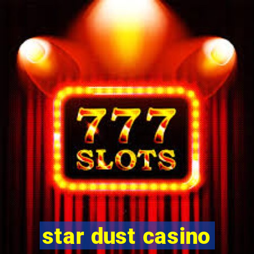 star dust casino