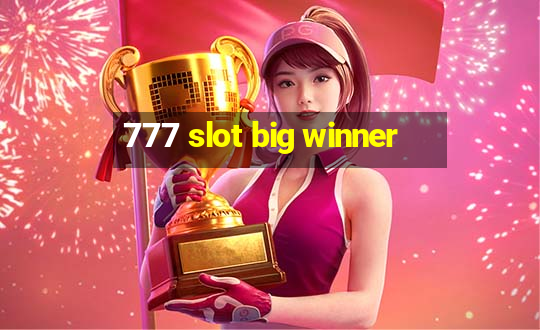 777 slot big winner