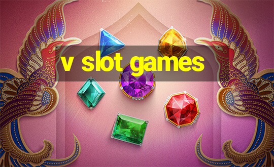 v slot games