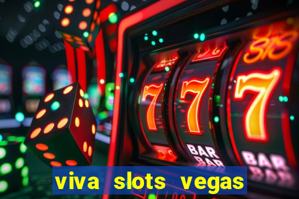 viva slots vegas casino gratis