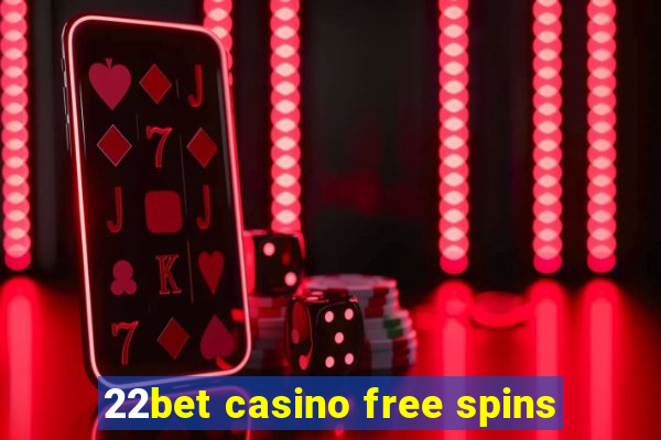 22bet casino free spins