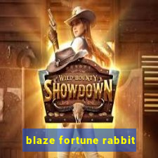 blaze fortune rabbit