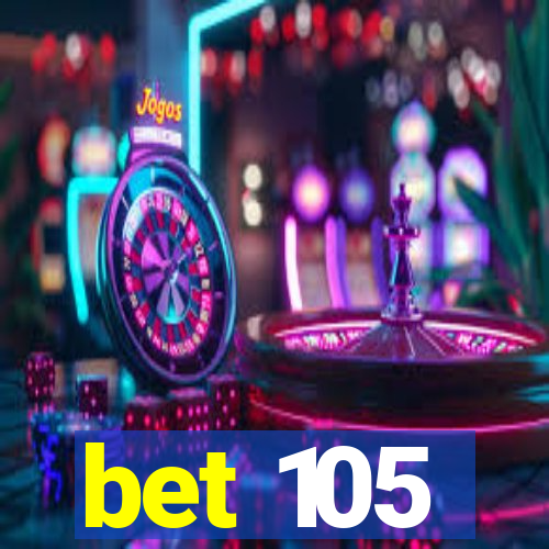 bet 105