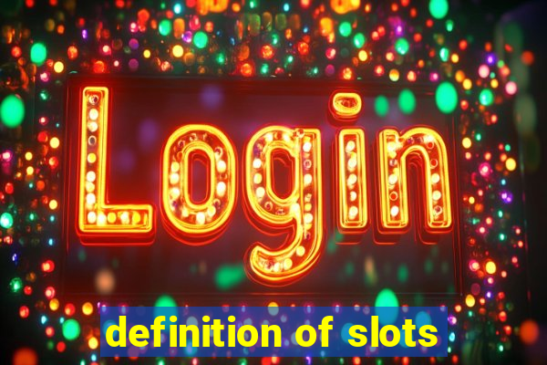 definition of slots