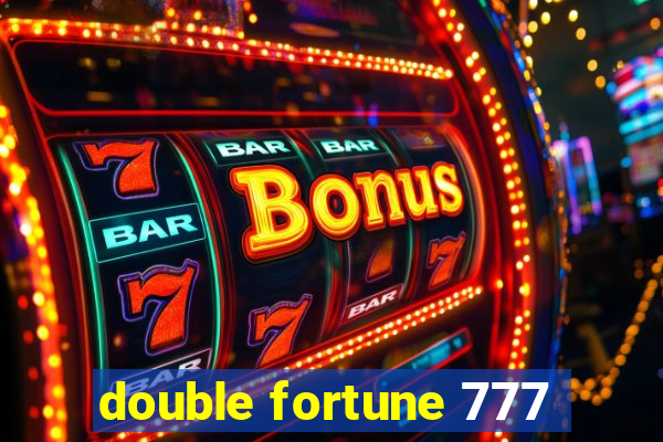 double fortune 777