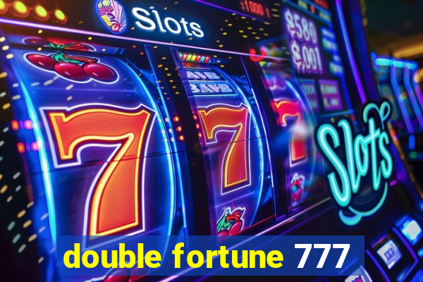 double fortune 777