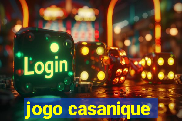 jogo casanique