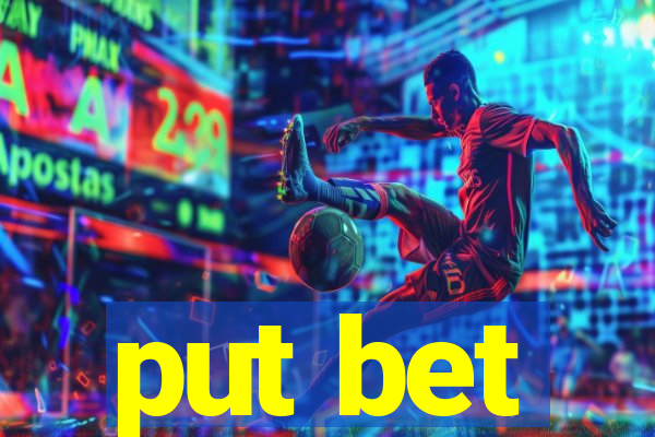 put bet