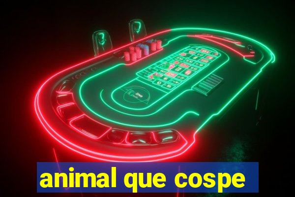 animal que cospe