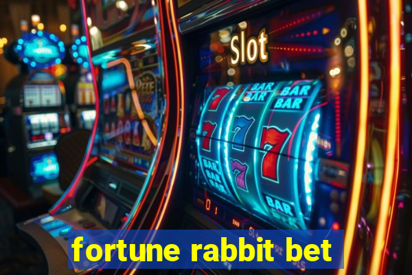 fortune rabbit bet