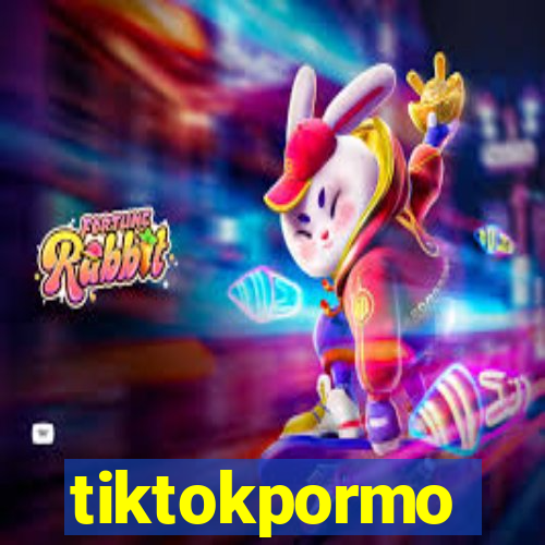 tiktokpormo